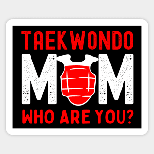 Taekwondo Mom Funny Sticker